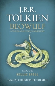 J.R.R. Tolkien et Christopher Tolkien - Beowulf - A Translation and Commentary.