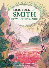 J. R. R. Tolkien et Verlyn Flieger - Smith of Wootton Major.