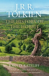 J. R. R. Tolkien - The History of the Hobbit.