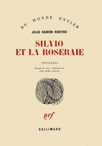 J-R Ribeyro - Silvio et la roseraie.