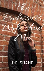 The Professor's Wife and Me