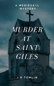  J. R. Tomlin - Murder at Saint Giles - The Sir Law Kintour Mysteries, #5.