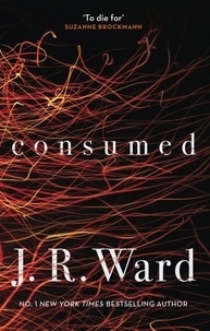 J. R. Ward - Consumed.