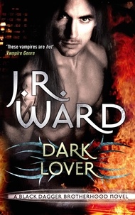 J. R. Ward - Dark Lover - Number 1 in series.