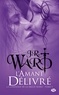 J-R Ward - La Confrérie de la dague noire Tome 5 : L'Amant délivré.