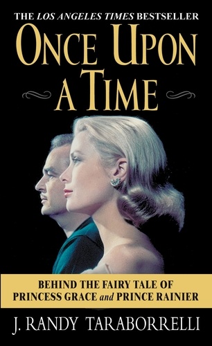 Once Upon a Time. Behind the Fairy Tale of Princess Grace and Prince Rainier