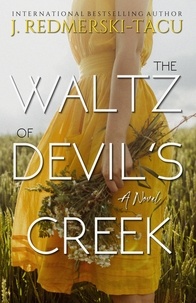  J. Redmerski-Tacu - The Waltz of Devil's Creek: A Novel.