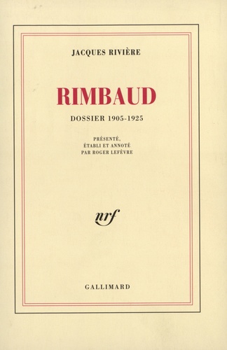J Riviere - Rimbaud - Dossier 1905-1925.