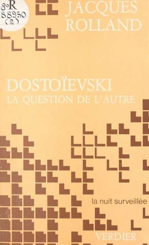 Dostoïevski. La question de l'autre