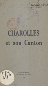 J. Rondet - Charolles et son canton.