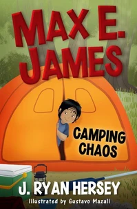 Max E. James: Camping Chaos