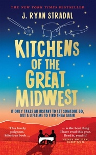 J-Ryan Stradal - Kitchens of the great Midwest.