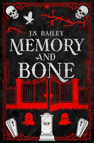  J. S. Bailey - Memory and Bone.