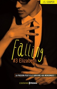J-S Cooper - Falling Tome 3 : Elizabeth.