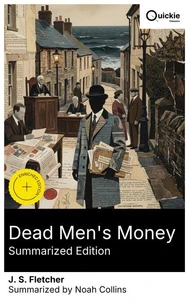 Dead Men's Money (Summarized Edition)