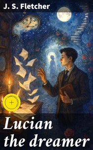 Lucian the dreamer