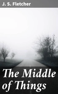 The Middle of Things