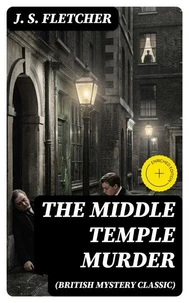THE MIDDLE TEMPLE MURDER (British Mystery Classic)