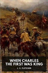 When Charles the First Was King