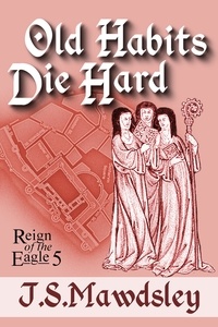 Scribd book downloader Old Habits Die Hard  - Reign of the Eagle, #5 ePub 9798223515128 in French