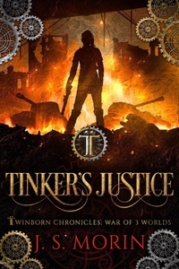  J.S. Morin - Tinker's Justice - Twinborn Chronicles, #7.