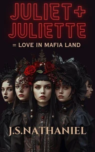 Juliet + Juliette = Love in Mafia Land