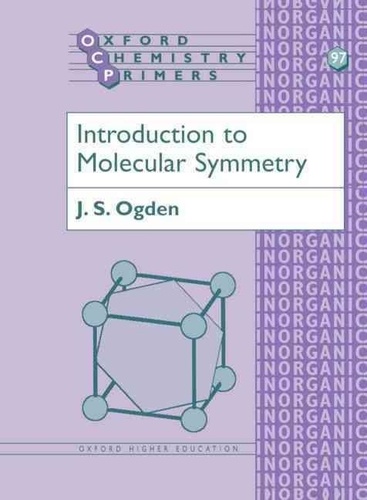 J-S Ogden - Introduction To Molecular Symmetry.