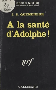 À la santé d'Adolphe !
