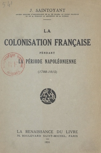 La colonisation française pendant la période napoléonienne. 1799-1815