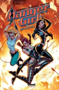 J-Scott Campbell et Andy Hartnell - Danger Girl - Revolver.