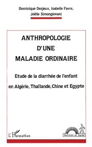 Anthropologie d'une maladie ordinaire