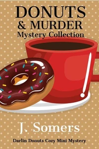 Donuts and Murder Mystery Collection - Books 1-4