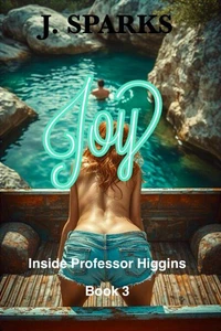 Joy Inside Professor Higgins Book 3