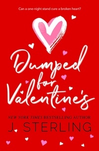  J. Sterling - Dumped for Valentine's - Fun for the Holiday's.