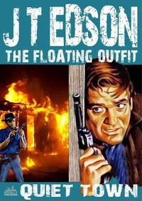 The Floating Outfit 09: Quiet Town