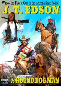 Waco 7: Hound Dog Man