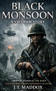 Black Monsoon: A Vietnam War Story