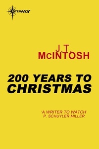 J. T. McIntosh - 200 Years to Christmas.