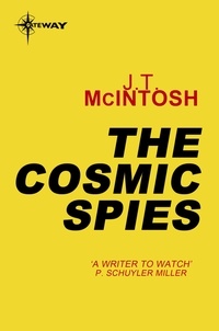 J. T. McIntosh - The Cosmic Spies.