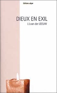 J Van der Leeuw - Dieux en exil.