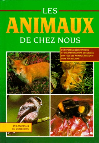 J Van Gelder - Les Animaux de chez nous - 450 animaux illustrés.