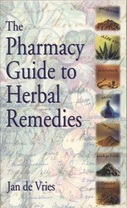 J Vries - The Pharmacy Guide to Herbal Remedies.