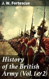 History of the British Army (Vol.1&amp;2)