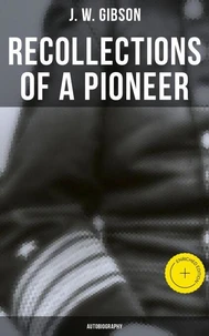 Recollections of a Pioneer (Autobiography)