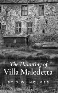 The Haunting Of Villa Maledetta