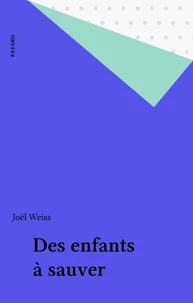 Des Enfants à sauver