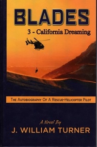  J. William Turner - Blades 3 - California Dreaming - Blades, #3.