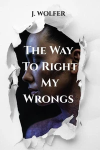 The way to Right My Wrongs