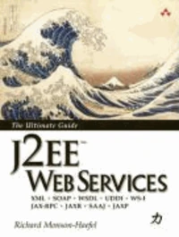 J2EE Web Services. The Ultimate Guide