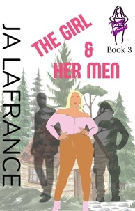  JA Lafrance - The Girl and Her Men - Curvy and Wanted.